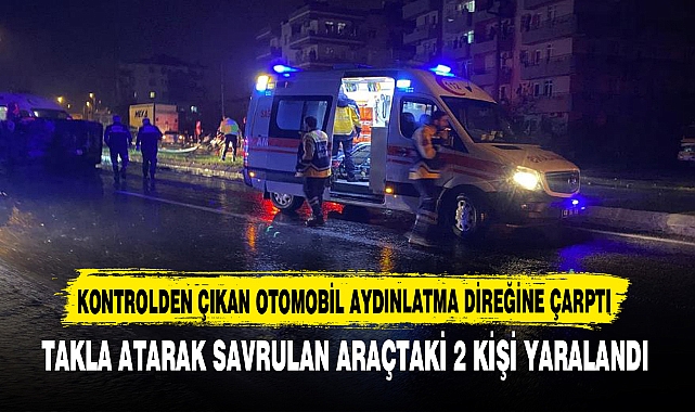 KONTROLDEN ÇIKAN OTOMOBİL AYDINLATMA DİREĞİNE ÇARPTI