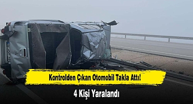 Kontrolden Çıkan Otomobil Takla Attı, 4 Kişi Yaralandı!
