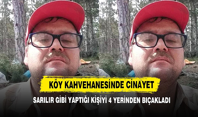 Köy Kahvehanesinde Cinayet
