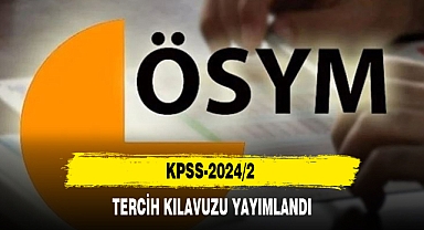 KPSS-2024/2 TERCİH KILAVUZU YAYIMLANDI