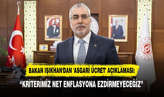 “KRİTERİMİZ NET ENFLASYONA EZDİRMEYECEĞİZ”