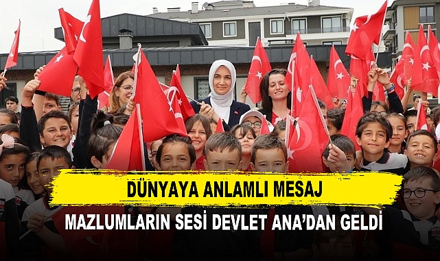 Mazlumların Sesi Devlet Ana’dan Dünyaya Anlamlı Mesaj
