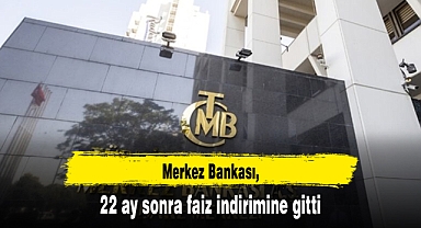 Merkez Bankası, 22 ay sonra faiz indirimine gitti