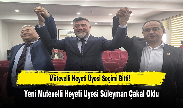 MERKEZ MUHTARLARININ TEMSİLCİSİ SÜLEYMAN ÇAKAL OLDU