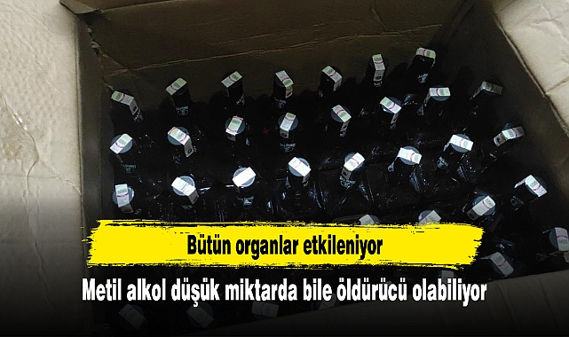 Metil alkol düşük miktarda bile öldürücü olabiliyor