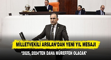Milletvekili Arslan’dan Yeni Yıl Mesajı