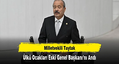 Milletvekili Taytak, Ülkü Ocakları Eski Genel Başkanı'nı Andı