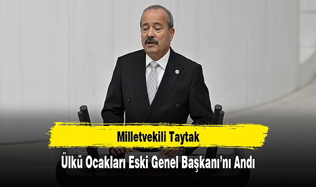 Milletvekili Taytak, Ülkü Ocakları Eski Genel Başkanı'nı Andı