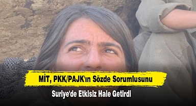 MİT, PKK/PAJK'ın Sözde Sorumlusunu Suriye'de Etkisiz Hale Getirdi