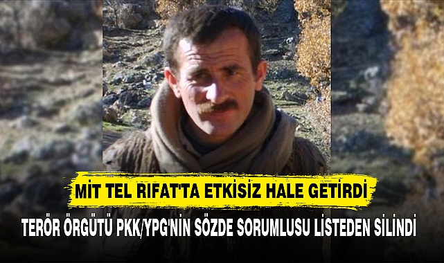 MİT TEL RIFAT'TA ETKİSİZ HALE GETİRDİ