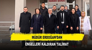 Müdür Erdoğan'dan Engelleri Kaldıran Talimat