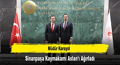 Müdür Karayol, Sinanpaşa Kaymakamı Aslan’ı Ağırladı