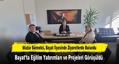 Müdür Sünnetci, Bayat İlçesinde Ziyaretlerde Bulundu