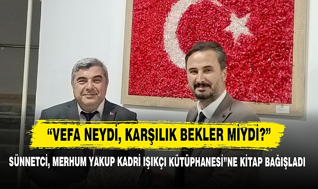 Müdür Sünnetci, Merhum Yakup Kadri Işıkçı Kütüphanesi”Ne Kitap Bağışladı