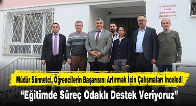 Müdür Sünnetci, Öğrencilerin Başarısını Artırmak İçin Çalışmaları İnceledi
