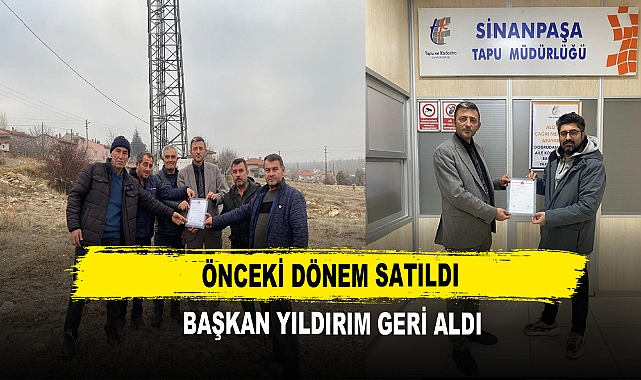 Önceki Dönem Satıldı  Başkan Yıldırım Geri Aldı