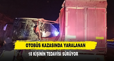 Otobüs Kazasında Yaralanan 18 Kişinin Tedavisi Sürüyor