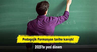 Pedagojik Formasyon tarihe karıştı! 2025'te yeni dönem