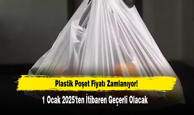 Plastik Poşet Fiyatı Zamlanıyor!