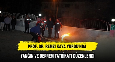 PROF. DR. REMZİ KAYA YURDU'NDA YANGIN VE DEPREM TATBİKATI DÜZENLENDİ