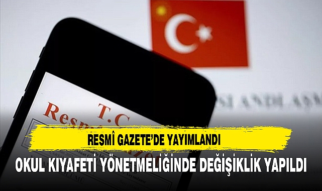 RESMÎ GAZETE’DE YAYIMLANDI OKUL KIYAFETİ YÖNETMELİĞİNDE DEĞİŞİKLİK YAPILDI