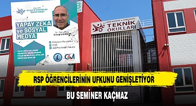 RSP Öğrencilerinin Ufkunu Genişletiyor Bu Seminer Kaçmaz