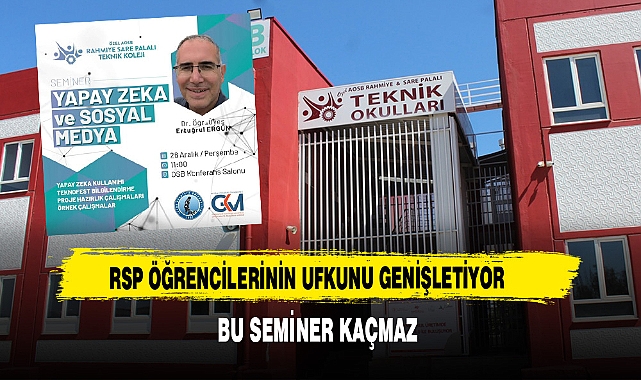 RSP Öğrencilerinin Ufkunu Genişletiyor  Bu Seminer Kaçmaz