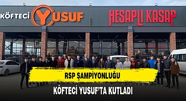 RSP ŞAMPİYONLUĞU KÖFTECİ YUSUF'TA KUTLADI