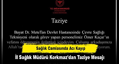 Sağlık Camiasında Acı Kayıp