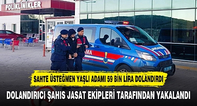 SAHTE ÜSTEĞMEN YAŞLI ADAMI 59 BİN LİRA DOLANDIRDI