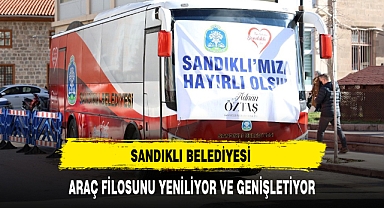 SANDIKLI BELEDİYESİ ARAÇ FİLOSUNU YENİLİYOR VE GENİŞLETİYOR