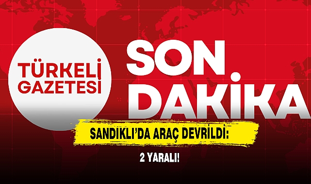 Sandıklı’da Araç Devrildi: 2 Yaralı!