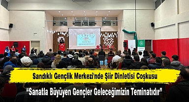 Sandıklı Gençlik Merkezi'nde Şiir Dinletisi Coşkusu