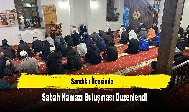 Sandıklı İlçesinde Sabah Namazı Buluşması Düzenlendi