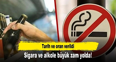 Sigara ve alkole büyük zam yolda! Tarih ve oran verildi