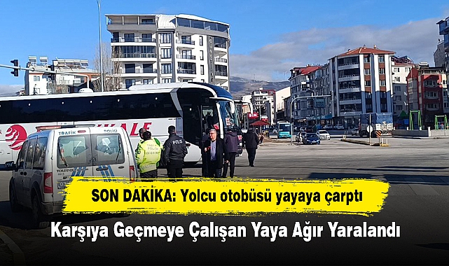 SON DAKİKA: Yolcu otobüsü yayaya çarptı!  Karşıya Geçmeye Çalışan Yaya Ağır Yaralandı