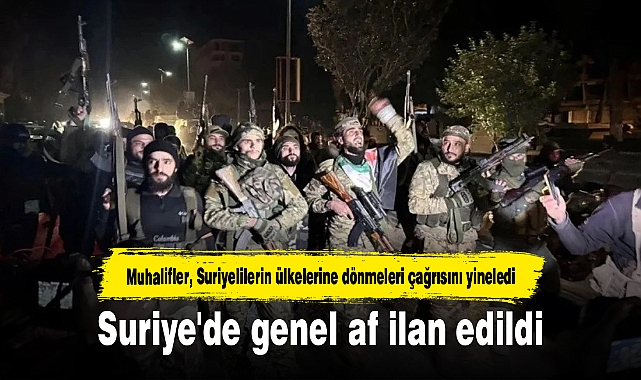 Suriye'de genel af ilan edildi