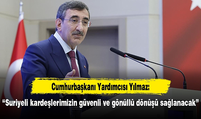 "Suriyeli kardeşlerimizin güvenli ve gönüllü dönüşü sağlanacak"