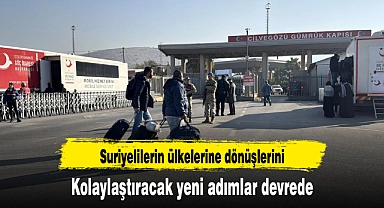 Suriyelilerin ülkelerine dönüşlerini kolaylaştıracak yeni adımlar devrede