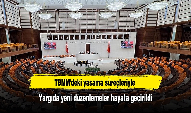 TBMM'deki yasama süreçleriyle 2024'te yargıda yeni düzenlemeler hayata geçirildi