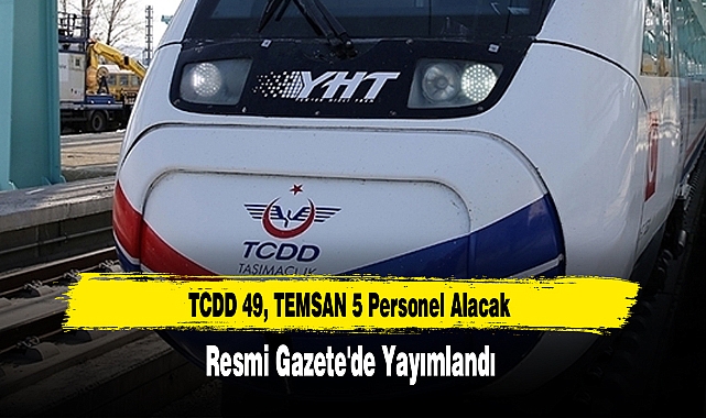 TCDD 49, TEMSAN 5 Personel Alacak