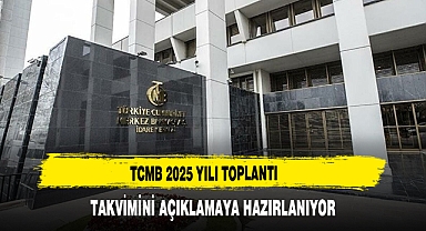 TCMB 2025 yılı toplantı takvimini açıklamaya hazırlanıyor