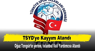 TSYD'ye Kayyım Atandı
