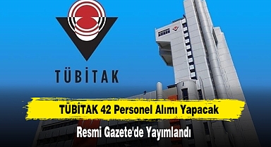 TÜBİTAK 42 Personel Alımı Yapacak