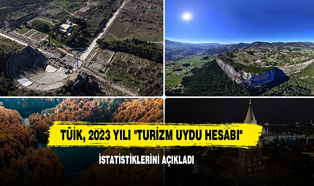 TÜİK, 2023 Yılı "Turizm Uydu Hesabı" İstatistiklerini Açıkladı