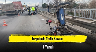 Turgutlu'da Trafik Kazası: 1 Yaralı