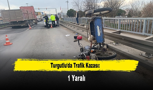 Turgutlu'da Trafik Kazası: 1 Yaralı