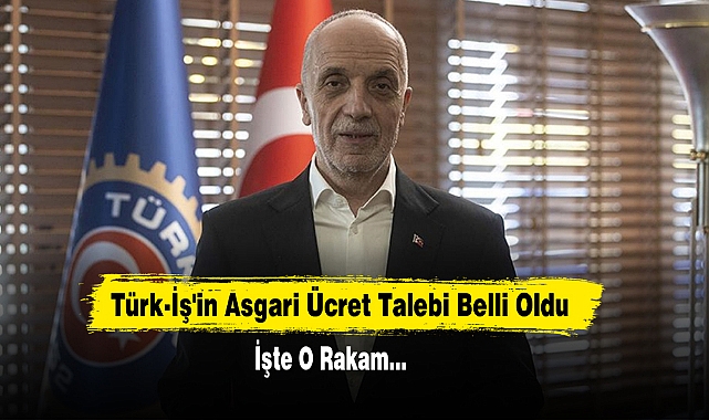 Türk-İş'in Asgari Ücret Talebi Belli Oldu