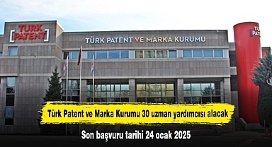 Türk Patent ve Marka Kurumu 30 uzman yardımcısı alacak