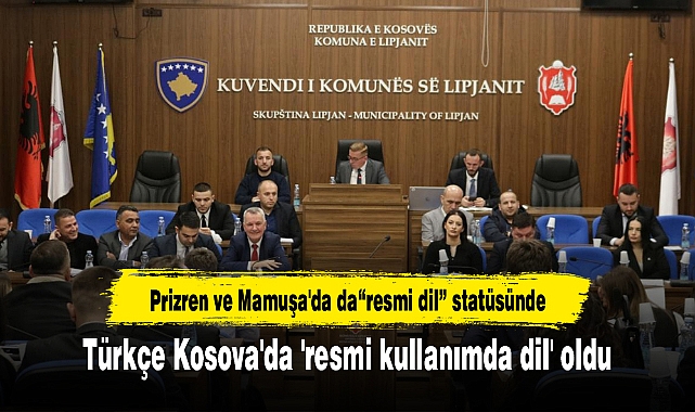 Türkçe Kosova'da 'resmi kullanımda dil' oldu